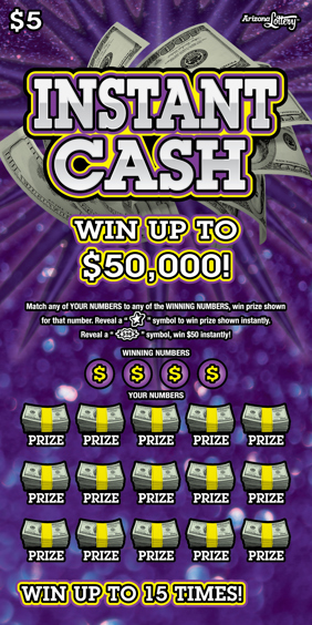 $5 Scratchers, Instant Cash, Win Up To $50,000, Win Up To 15 Times