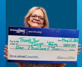 Arizona Lottery Winner Thank You Tanya, Love Mom