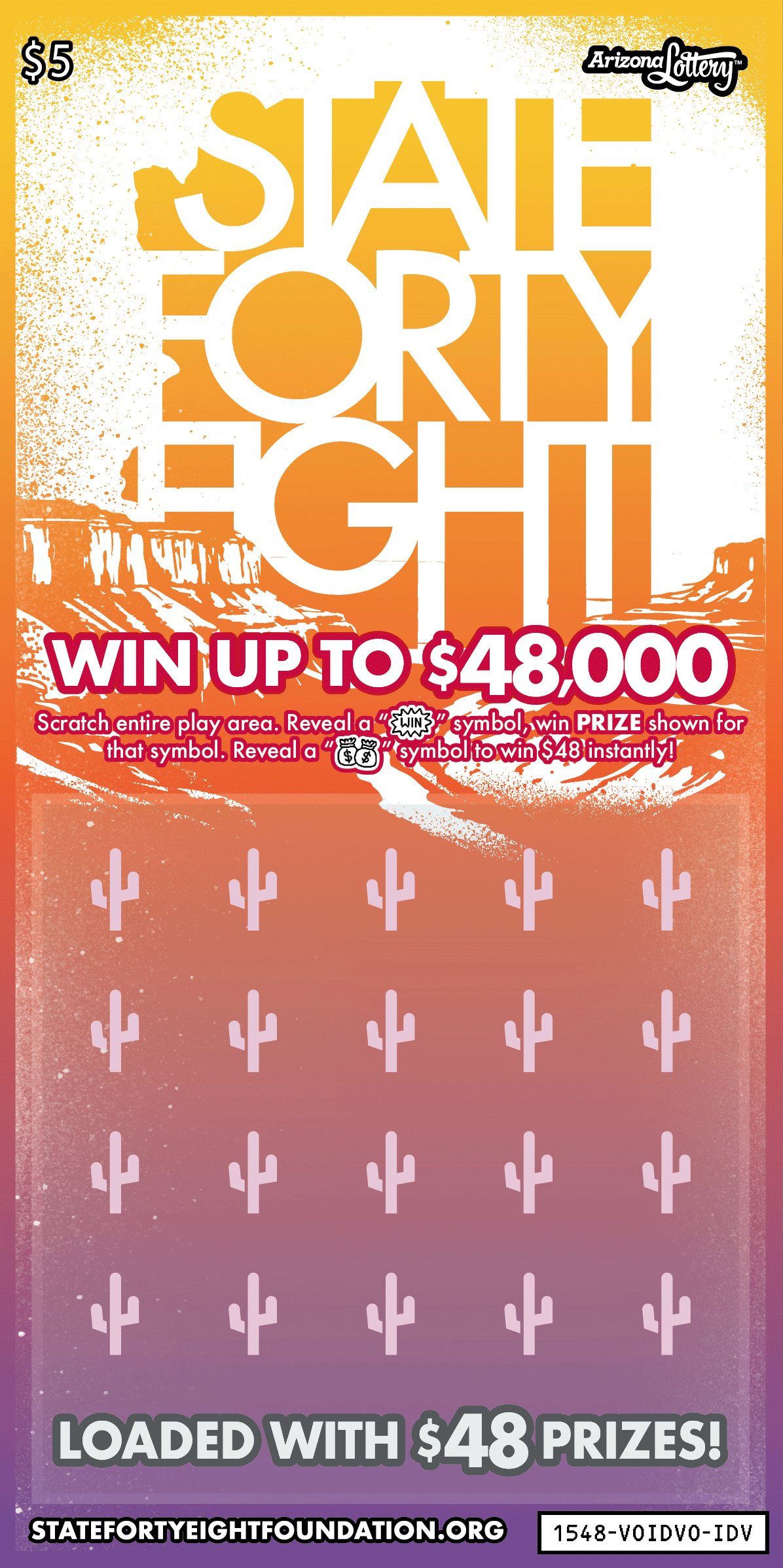 $5 ticket, State Forty Eight, win up to $48,000, loaded with $48 prizes