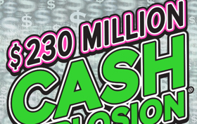  $230 Million CASH EXPLOSION® Logo
